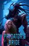 [Predator's Bride 02] • Predator's Bride · Book Two